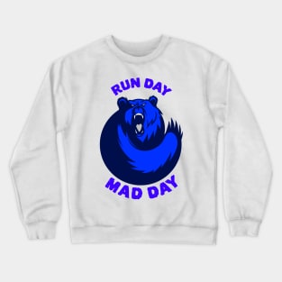 Funny running bear design Run Day Mad Day Crewneck Sweatshirt